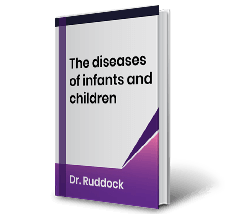 The diseases of infants and children by Dr.Ruddock